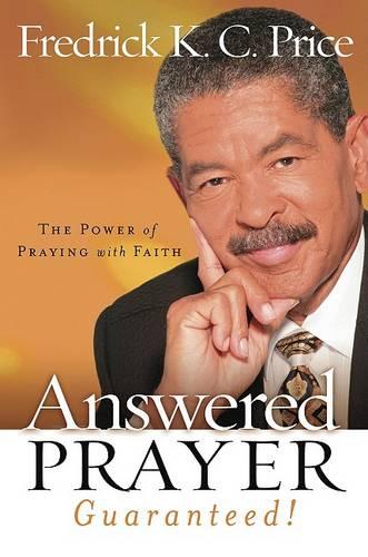 Answered Prayer… Guaranteed!