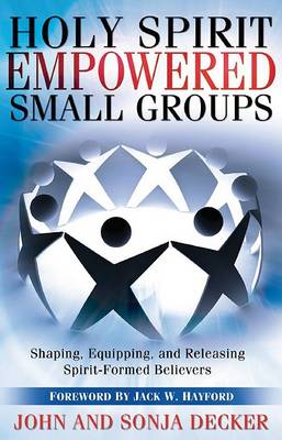 Holy Spirit Empowered Small Groups
