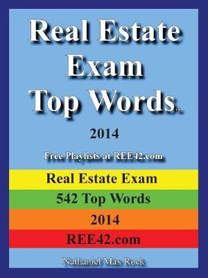 Real Estate Exam Top Words 2014 Real Estate Exam 542 Top Words 2014 Ree42.com
