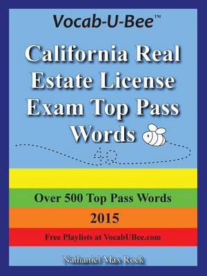 Vocab-U-Bee California CA Real Estate License Exam Top Pass Words 2015