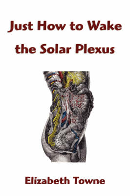 Just How to Wake the Solar Plexus