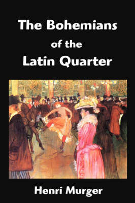 The Bohemians of the Latin Quarter