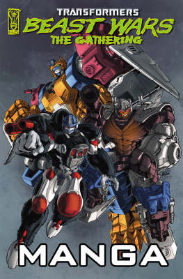 Transformers: Transformers: Beast Wars: The Gathering Manga Beast Wars - The Gathering Manga