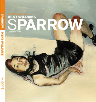 Sparrow: Sparrow Volume 3: Kent Williams Kent Williams v. 3