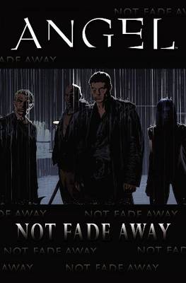 Angel: Not Fade Away