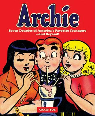 Archie: A Celebration of America's Favorite Teenagers