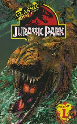 Classic Jurassic Park Volume 1