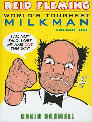 Reid Fleming: World's Toughest Milkman