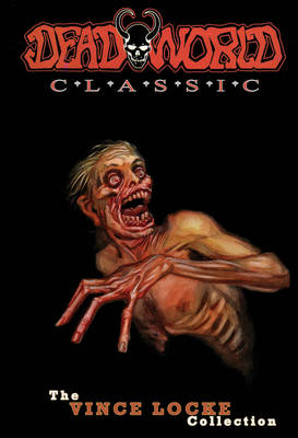 Deadworld Classic Volume 1