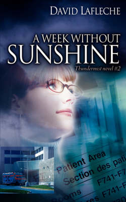 A Week Without Sunshine