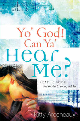 Yo' God! Can YA' Hear Me?