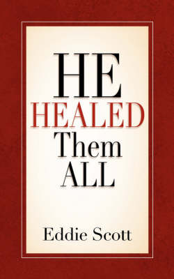 He Healed Them All