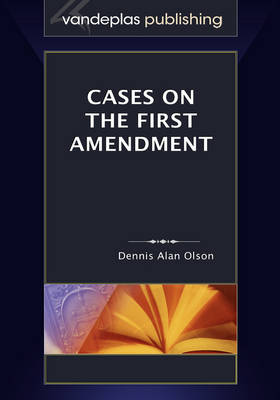 Cases on The First Amendment