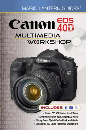 Canon EOS 40D Multimedia Workshop