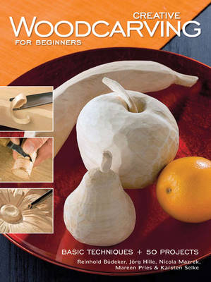 Creative Woodcarving for Beginners