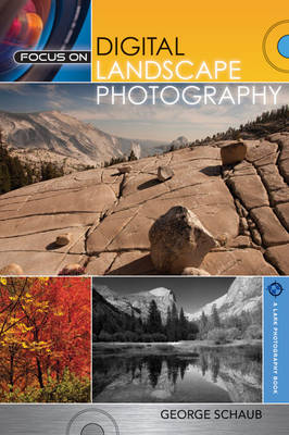 Focus on Digital Landscape Photography
