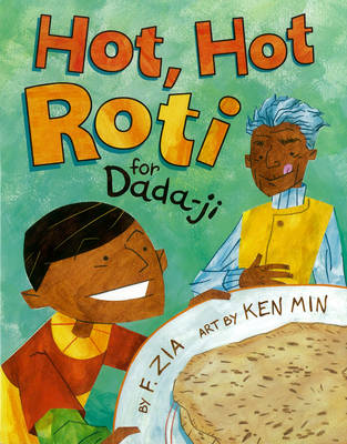 Hot, Hot Roti For Dada-ji