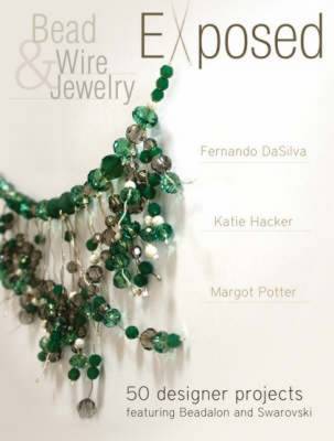 Bead and Wire Jewelry Exposed
