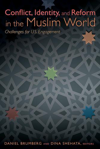 Conflict, Identity, and Reform in the Muslim World