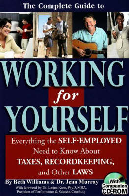 The Complete Guide to Working for Yourself