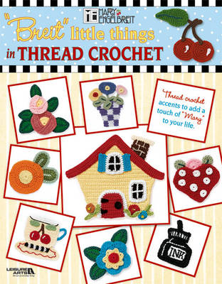 Little Things in Thread Crochet
