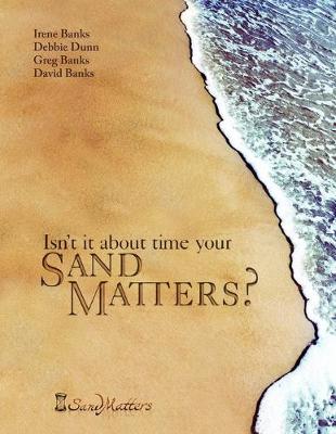 Isn't It About Time Your Sand Matters?