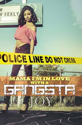 Mama, I'm In Love...with A Gangster
