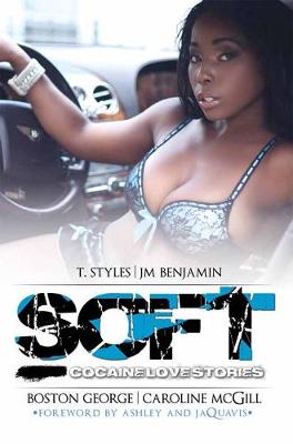 Soft: Ashley & Jaquavis Presents