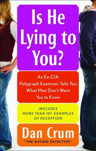 Is He Lying to You