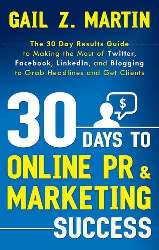 30 Days to Online Pr & Marketing Success