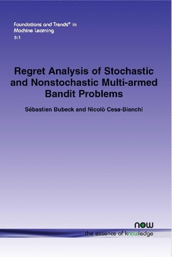 Regret Analysis of Stochastic and Nonstochastic Multi-armed Bandit Problems