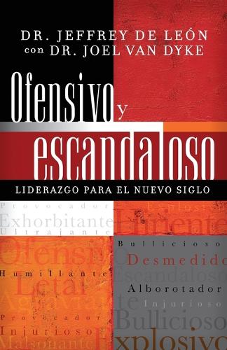 Ofensivo y escandaloso