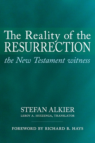 The Reality of the Resurrection