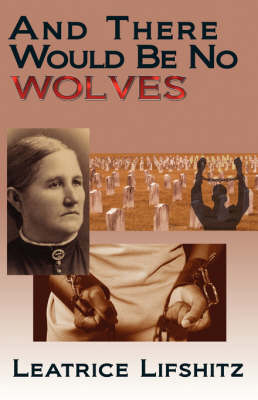 And There Would Be No Wolves