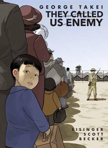 They Called Us Enemy Expanded Edition