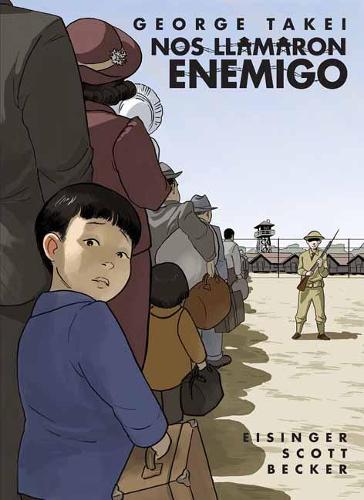 Nos llamaron Enemigo (They Called Us Enemy) Spanish Edition