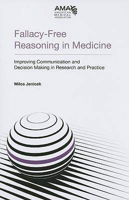 Fallacy-free Reasoning in Medicine