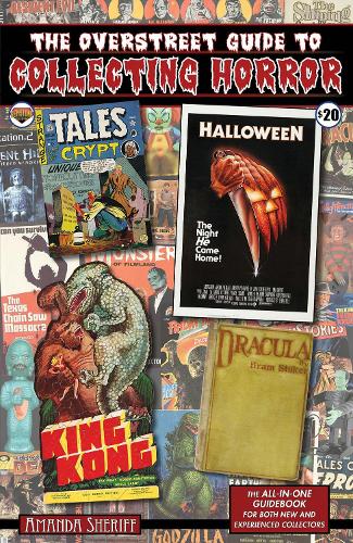 The Overstreet Guide To Collecting Horror