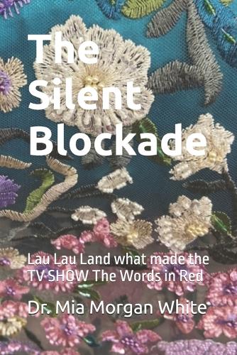 The Silent Blockade