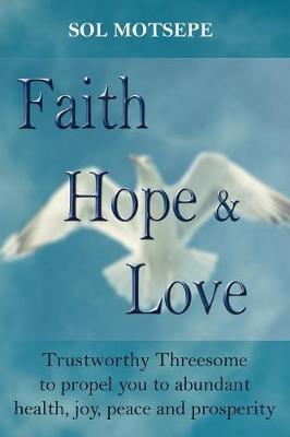 Faith Hope & Love