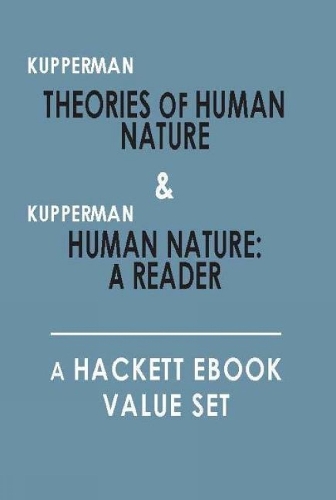 Theories of Human Nature, and, Human Nature: A Reader