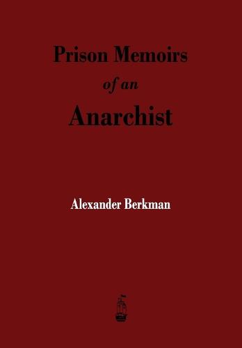 Prison Memoirs of an Anarchist