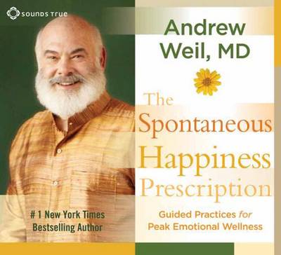 The Spontaneous Happiness Prescription