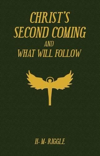 Christ's Second Coming and What Will Follow