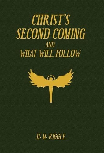 Christ's Second Coming and What Will Follow