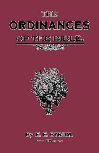 The Ordinances of the Bible
