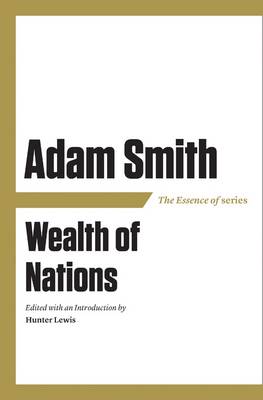 The Essence of Adam Smith
