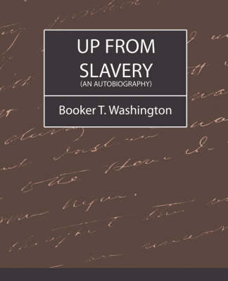 Up from Slavery (an Autobiography)