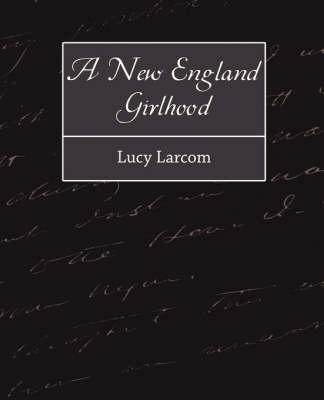 A New England Girlhood