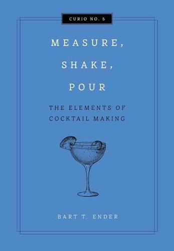Measure, Shake, Pour